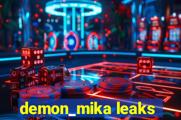 demon_mika leaks